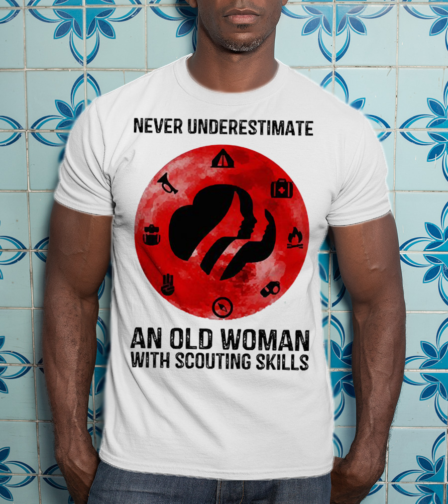 Never Underestimate An Old Woman With Scouting Skills Camping Compass Fire Tent Badge Icons T-Shirt