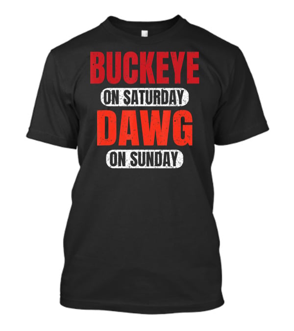 Buckeye On Saturday Dawg On Sunday Cleveland Ohio Football T-Shirt