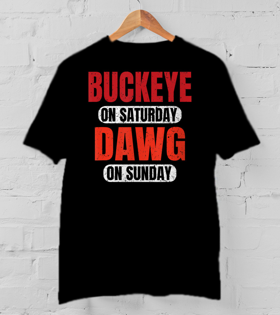 Buckeye On Saturday Dawg On Sunday Cleveland Ohio Football T-Shirt