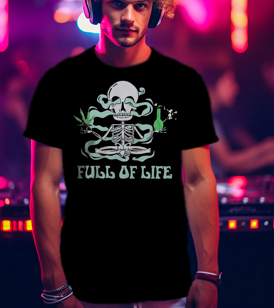 Full Of Life Cannabis Skull Meditating With Smoke And Bong T-Shirt