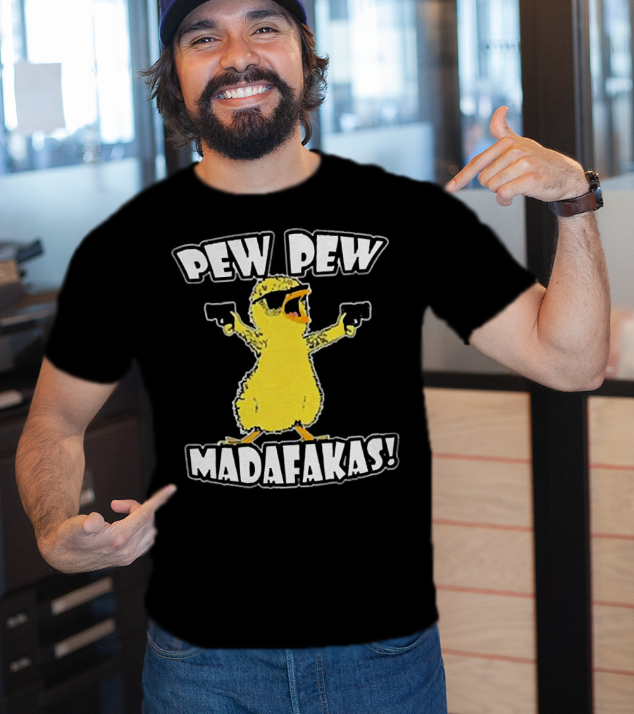 Pew Pew Madafakas Chicken With Sunglasses And Guns T-Shirt