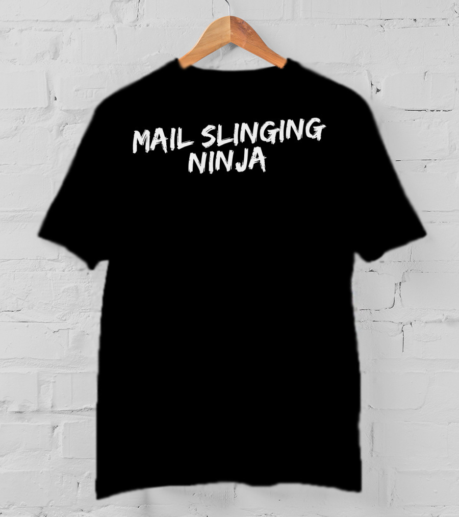 Mail Slinging Ninja Postal Service Delivery Humor T-Shirt