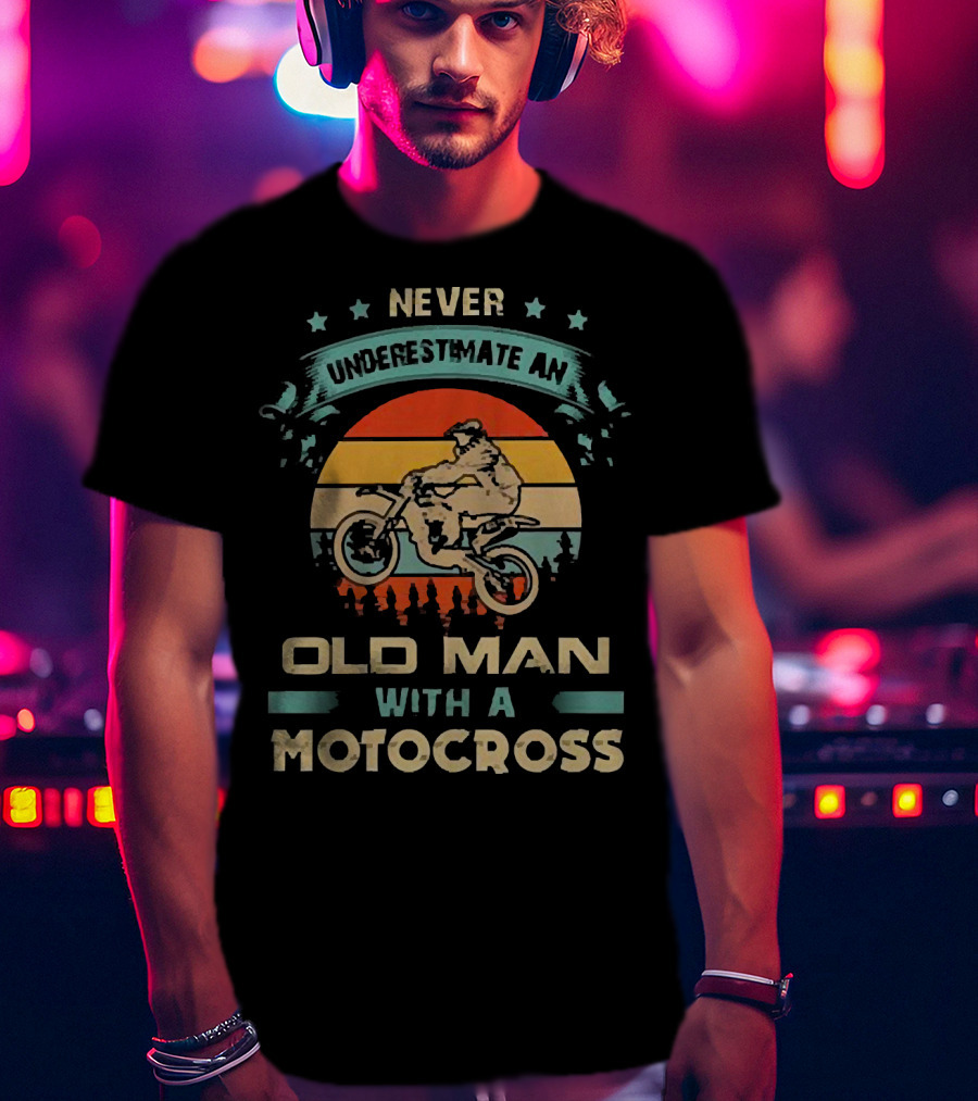 Never Underestimate An Old Man With A Motocross Vintage Sunset Motocross Rider T-Shirt