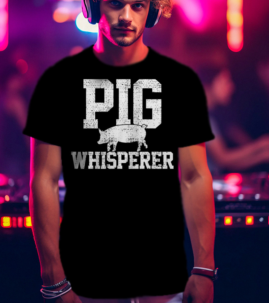 Pig Whisperer Farmer T-Shirt