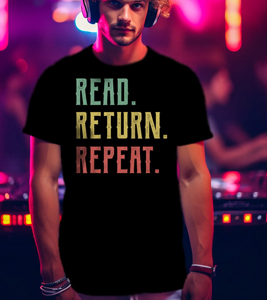 Read Return Repeat Librarian Library Worker T-Shirt