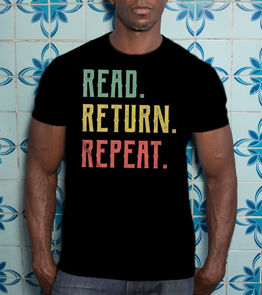 Read Return Repeat Librarian Library Worker T-Shirt