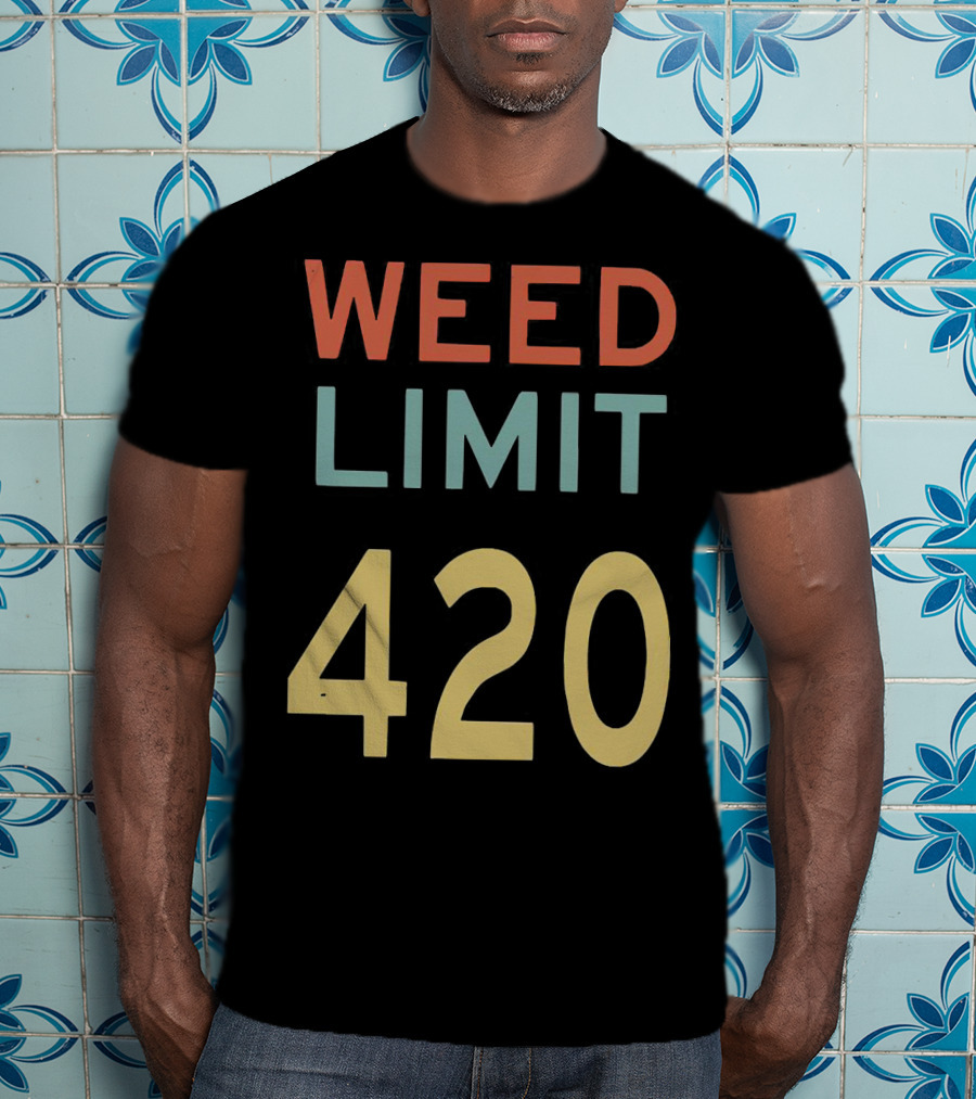 Weed Limit 420 T-Shirt
