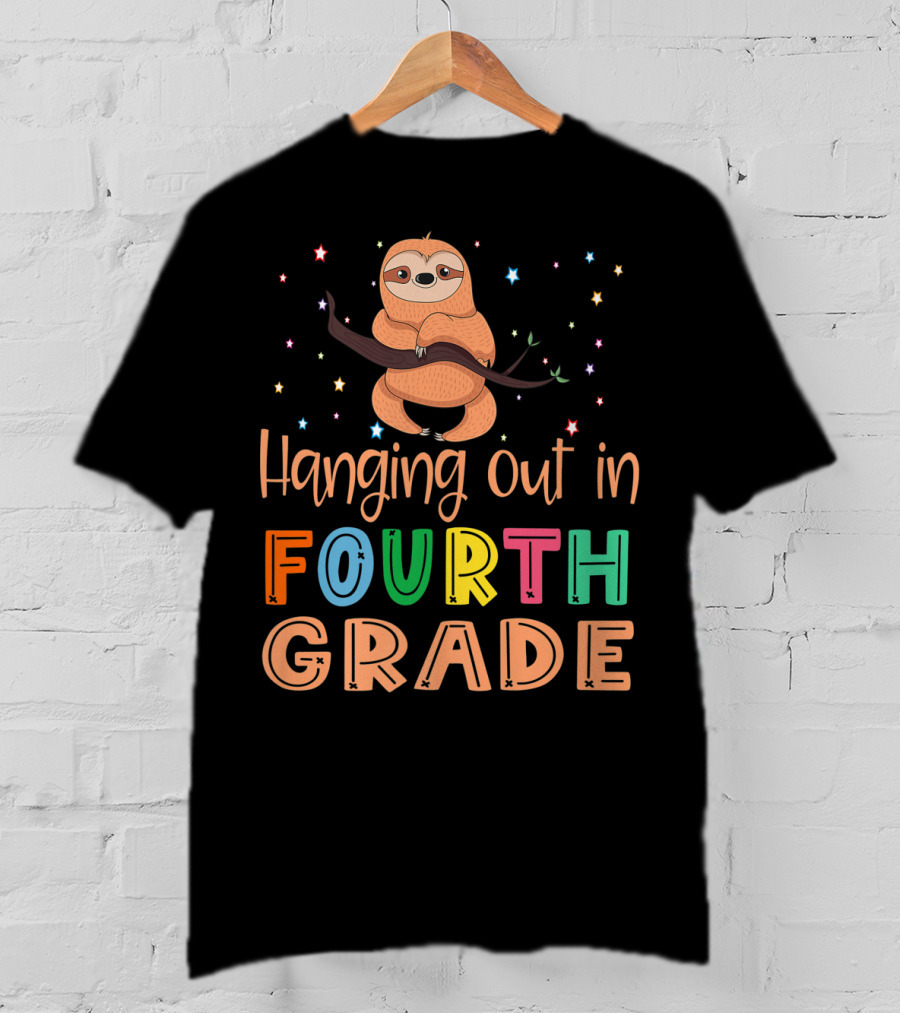 Hanging Out In Fourth Grade Back To School Sloth T-Shirt
