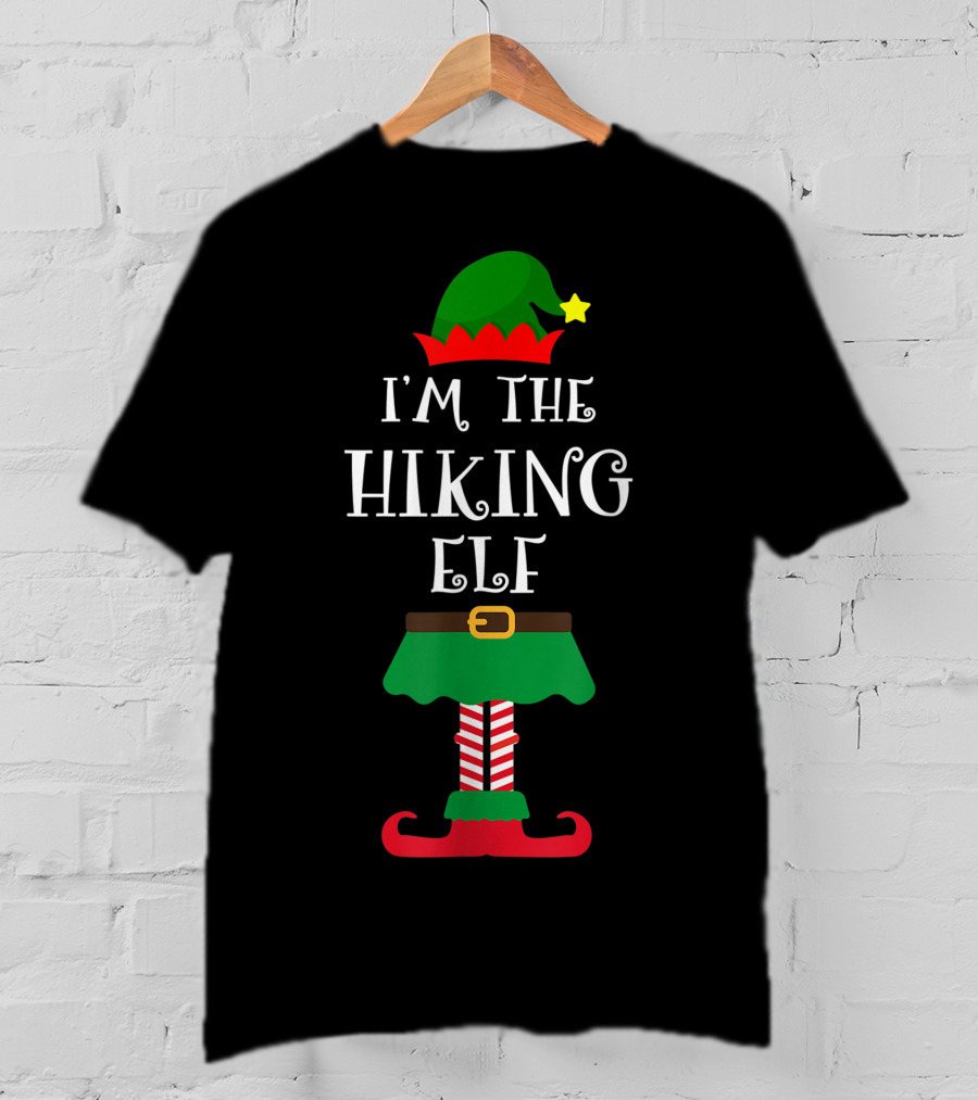 I'm The Hiking Elf Christmas T-Shirt