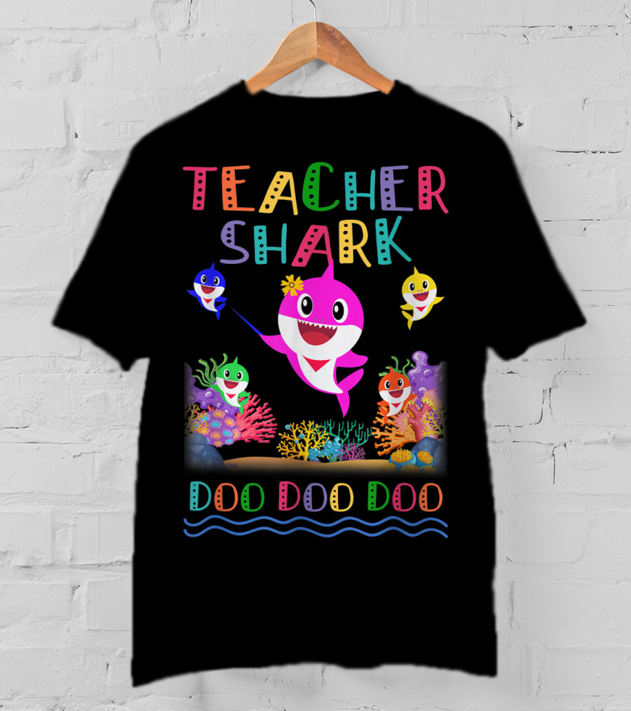 Teacher Shark Doo Doo Doo Colorful Shark Family T-Shirt