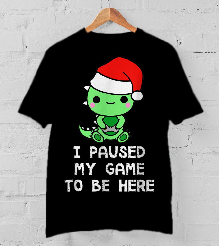 I Paused My Game To Be Here Christmas Dinosaur Gamer Santa Hat T-Shirt