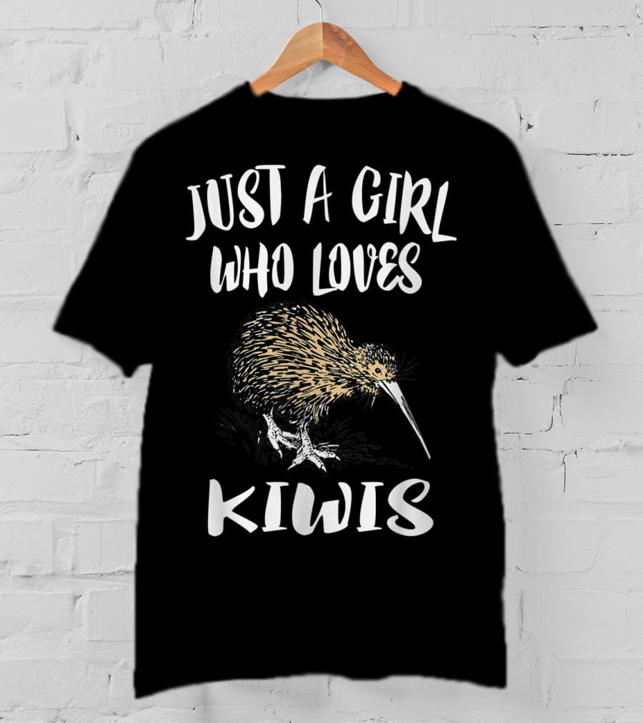 Just A Girl Who Loves Kiwis Kiwi Bird T-Shirt