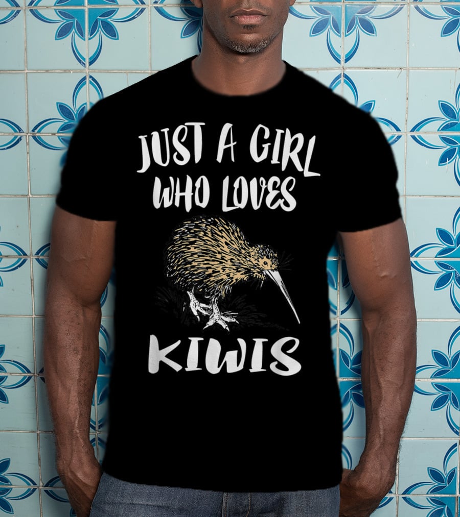 Just A Girl Who Loves Kiwis Kiwi Bird T-Shirt