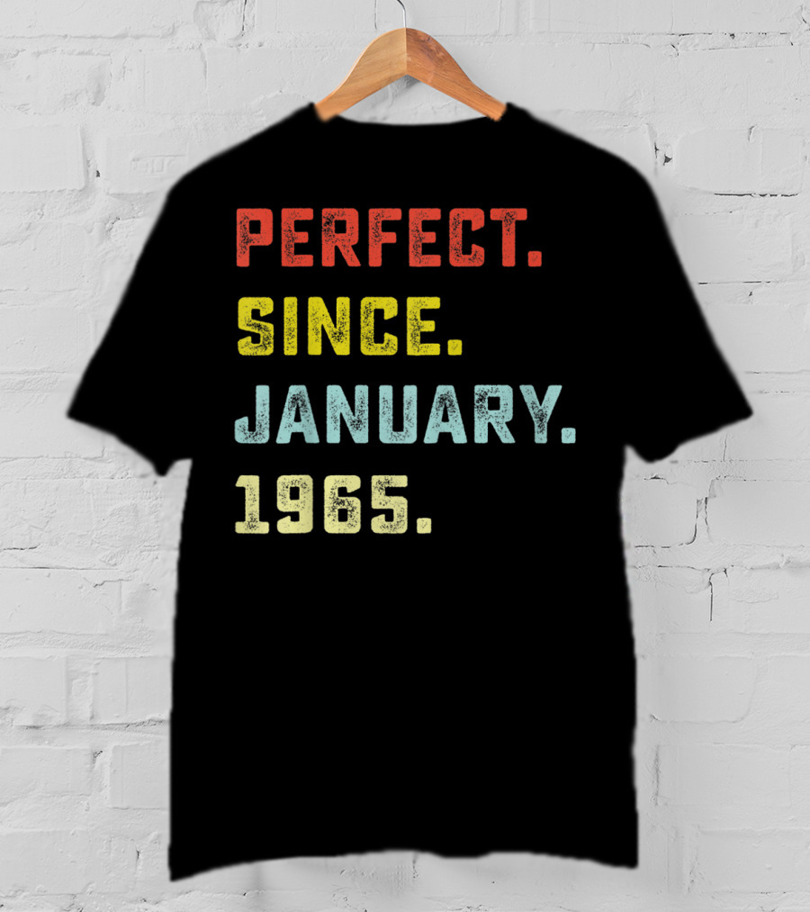 Perfect Since January 1965 T-Shirt
