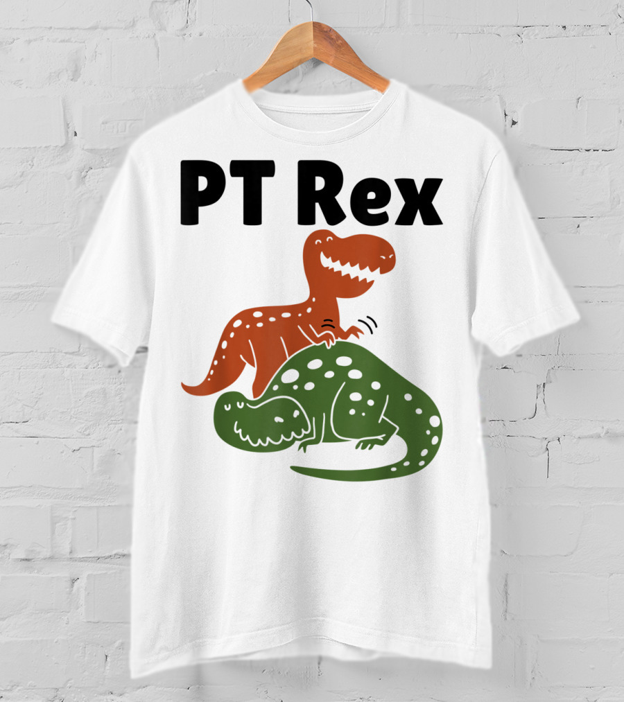 PT Rex Physical Therapist Dinosaur Humor T-Shirt