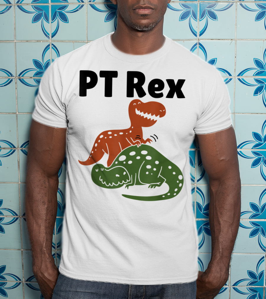 PT Rex Physical Therapist Dinosaur Humor T-Shirt