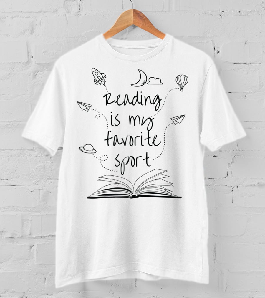Reading Is My Favorite Sport Funny Reader Book With Rocket Moon Cloud Hot Air Balloon Paper Airplanes And Open Book T-Shirt