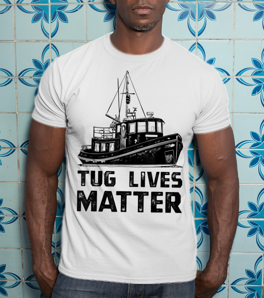 Tugboat Tug Lives Matter Boat T-Shirt