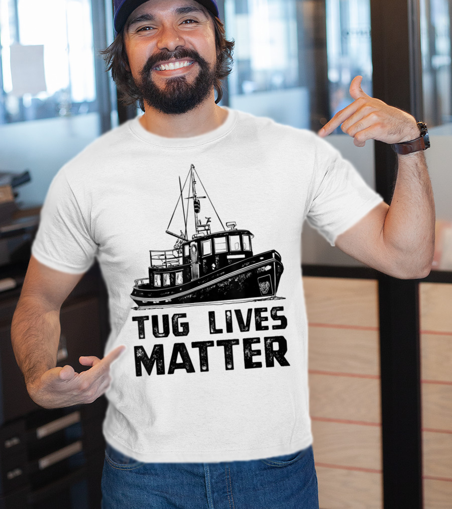 Tugboat Tug Lives Matter Boat T-Shirt
