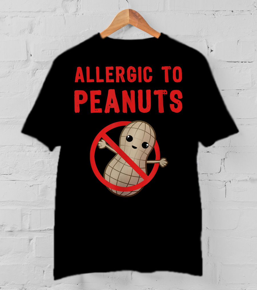 Allergic To Peanuts Cute Cartoon Peanut With No T-Shirt