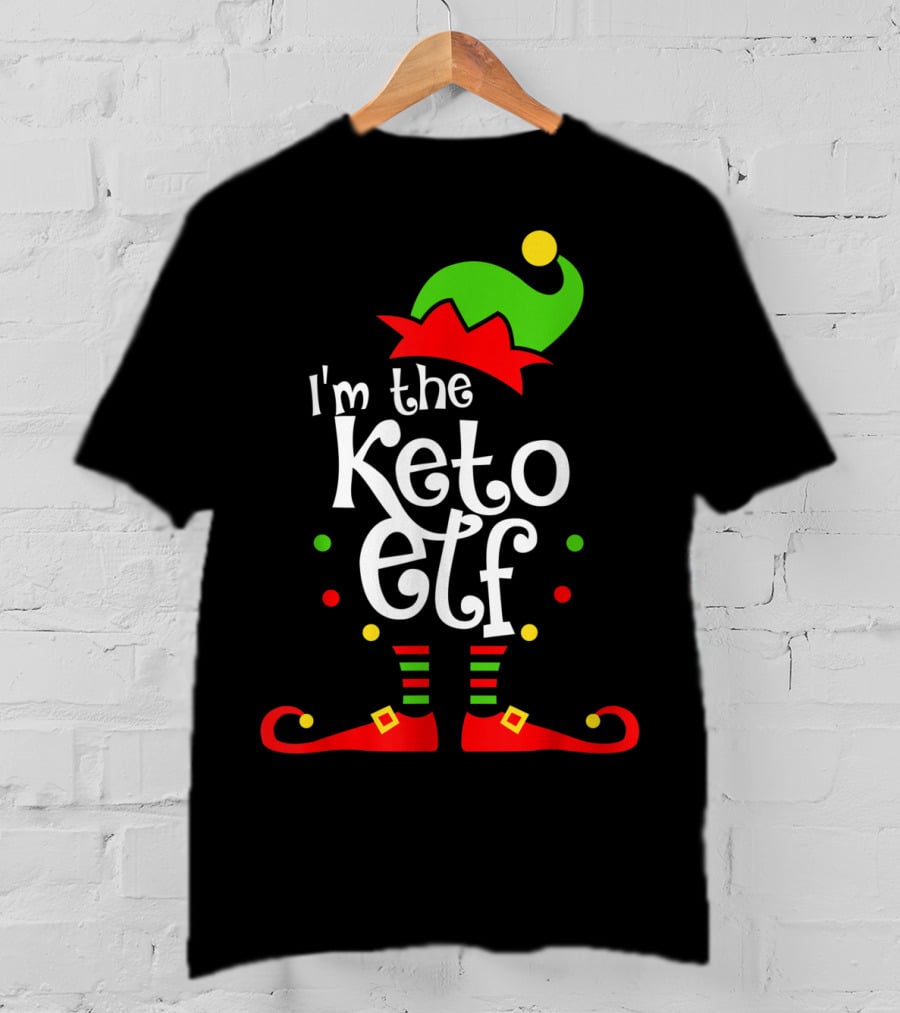 I'm The Keto Elf With Xmas Elf Hat And Shoes T-Shirt