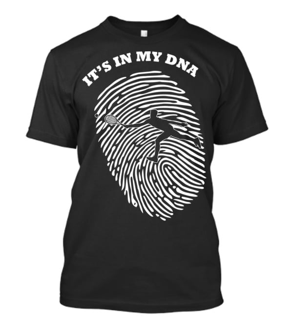 It's In My DNA Tennis Racket Player Fingerprint T-Shirt