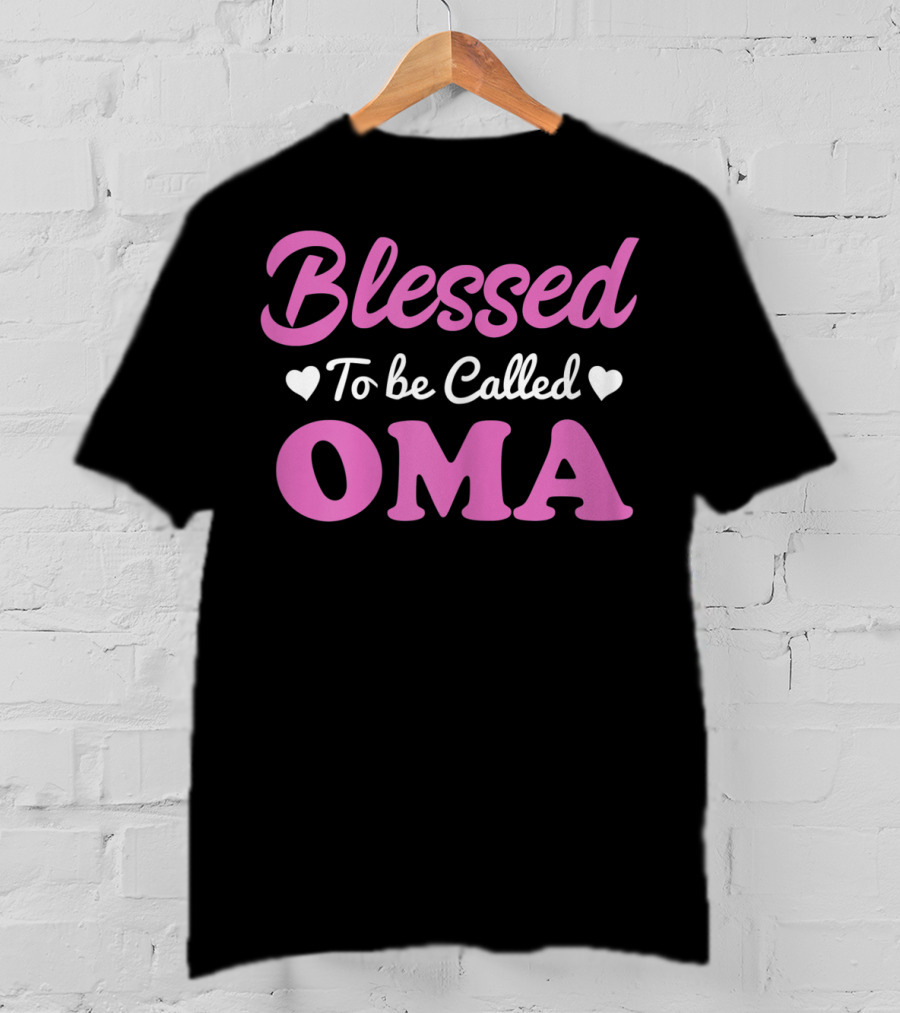 Blessed To Be Called Oma T-Shirt