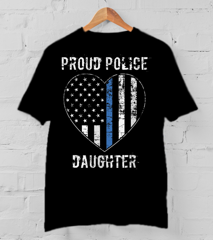 Proud Police Daughter American Flag Heart Blue Line T-Shirt