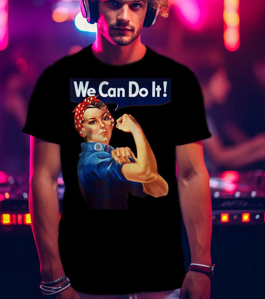We Can Do It Rosie The Riveter Feminist T-Shirt