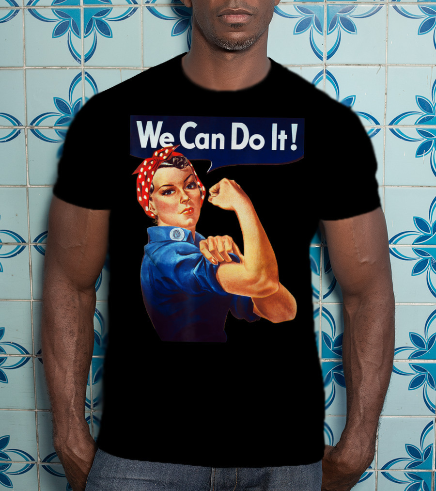 We Can Do It Rosie The Riveter Feminist T-Shirt