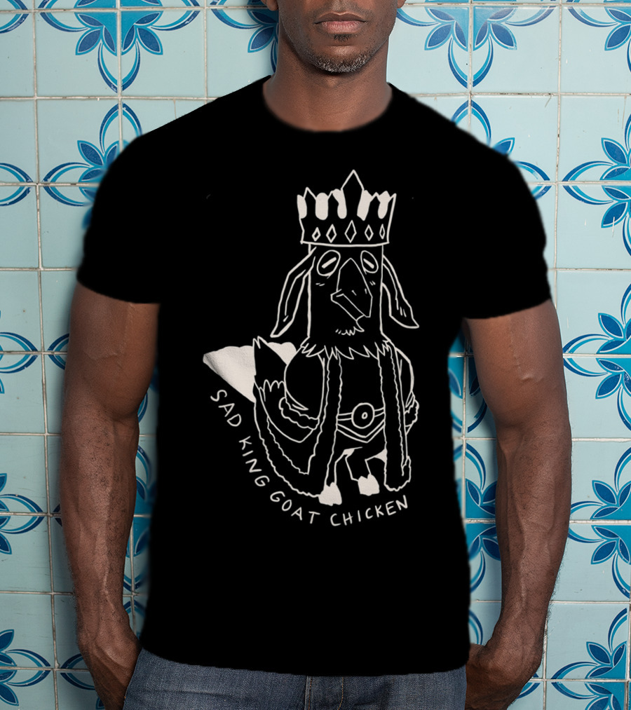 Sad King Goat Chicken Crowned Royalty T-Shirt