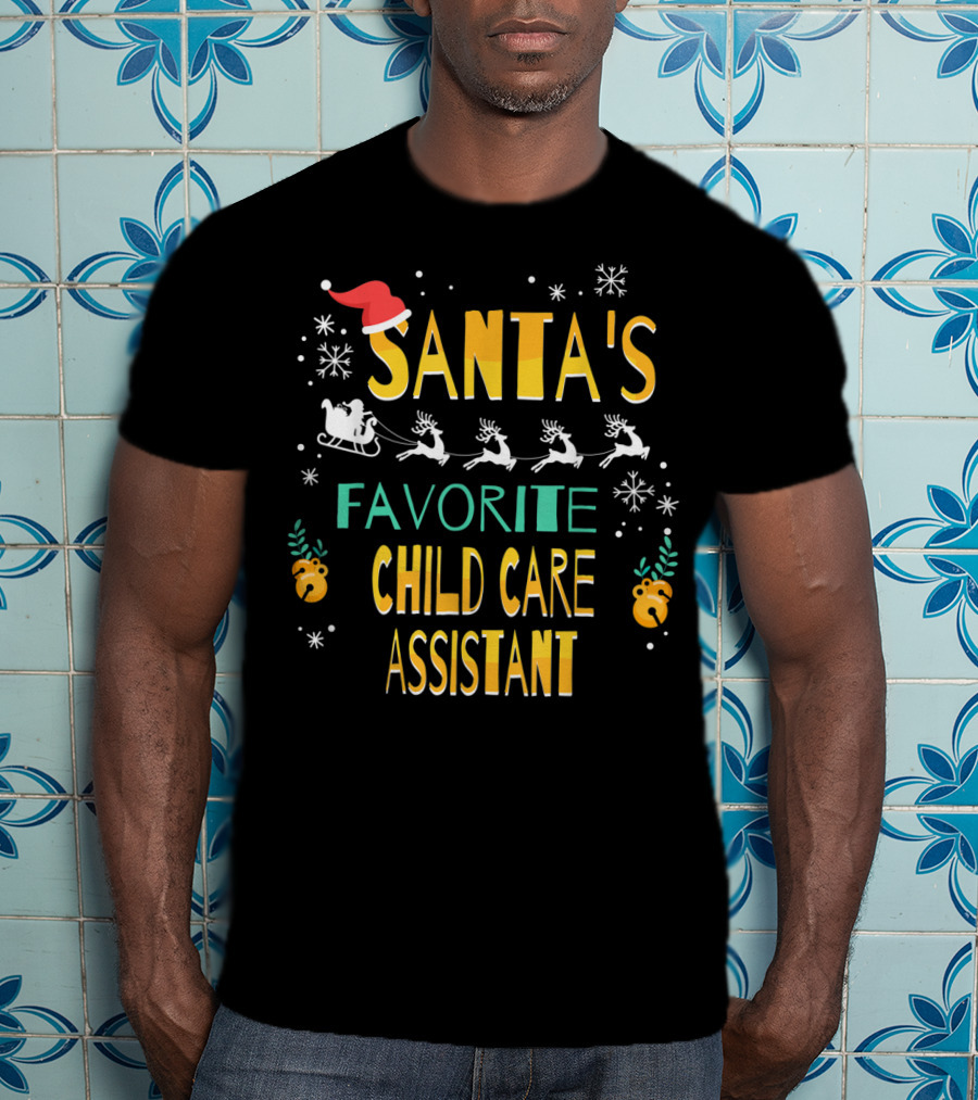 Santa's Favorite Child Care Assistant Sleigh Reindeer Snowflakes T-Shirt