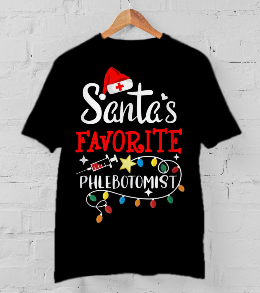 Santa's Favorite Phlebotomist With Santa Hat, Syringe, And Festive Lights T-Shirt