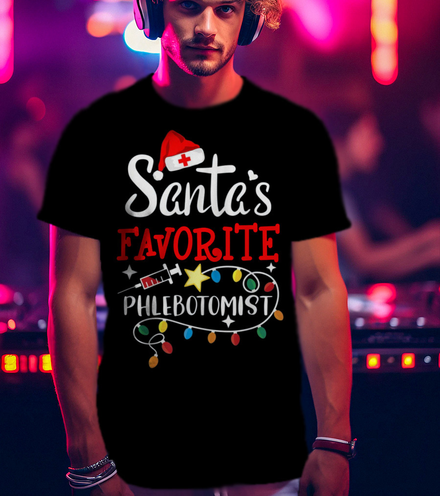 Santa's Favorite Phlebotomist With Santa Hat, Syringe, And Festive Lights T-Shirt