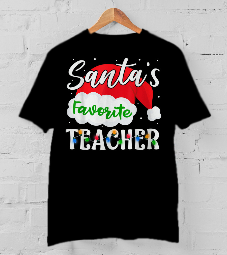 Santa's Favorite Teacher Holiday Santa Hat With Christmas Lights T-Shirt