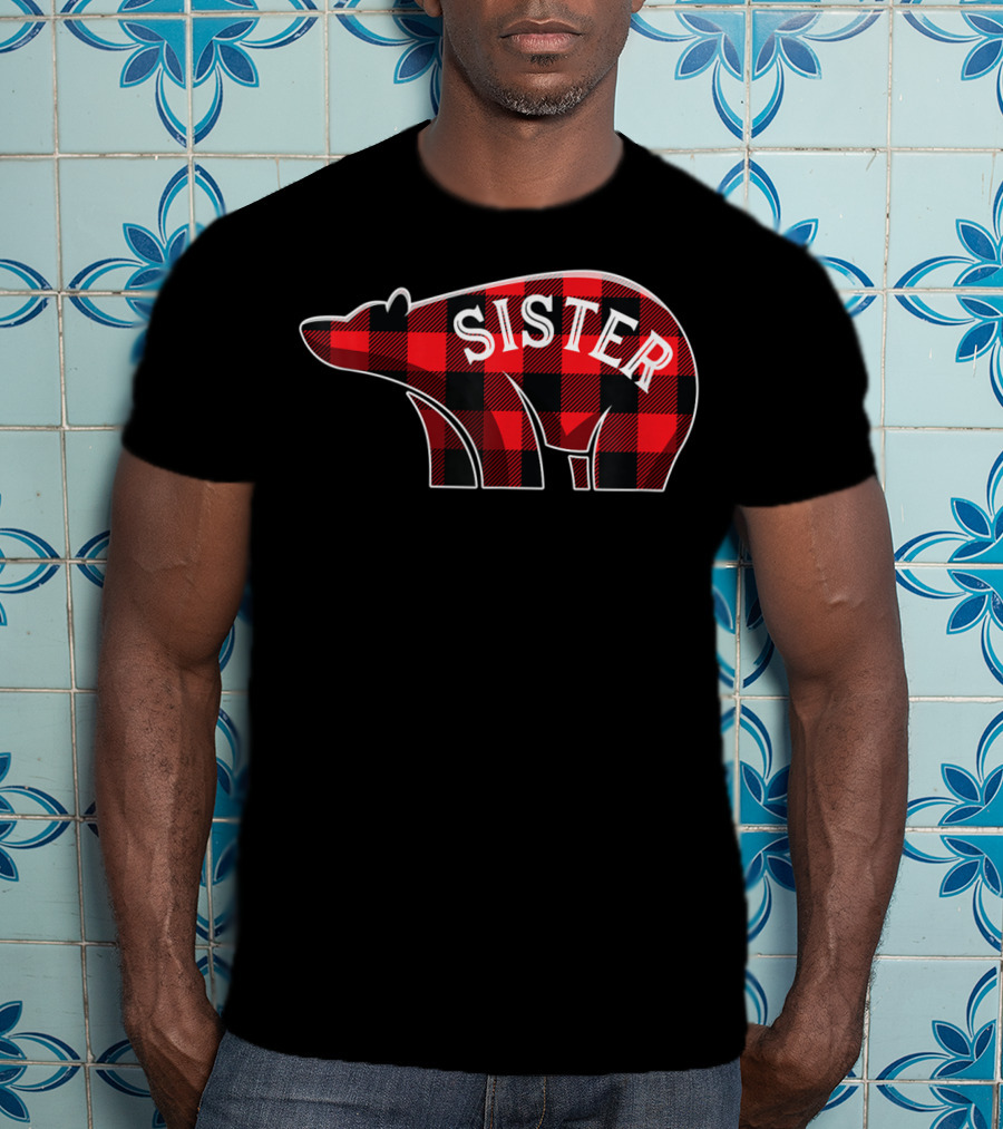 Sister Bear Christmas Plaid Buffalo Family T-Shirt