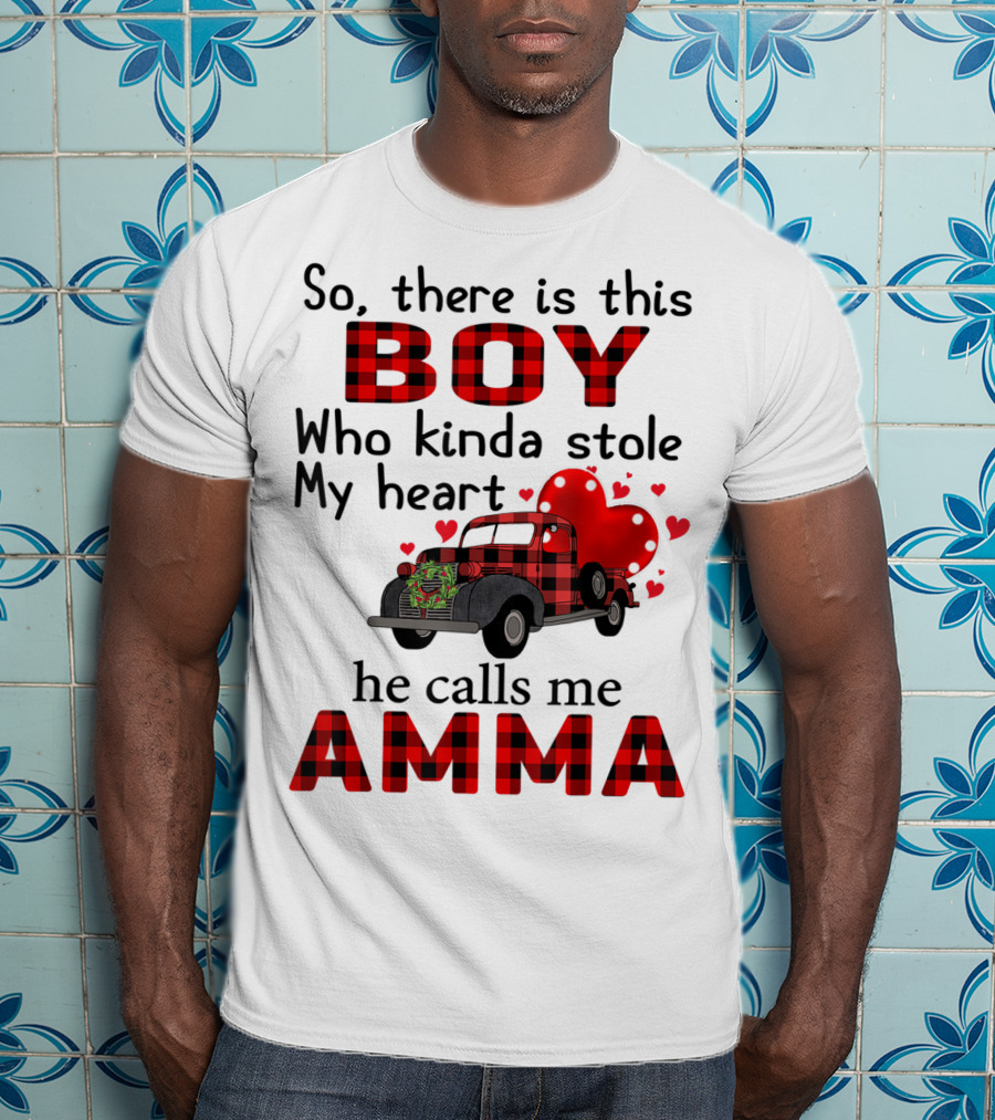 So There Is This Boy Who Kinda Stole My Heart He Calls Me Amma Red Plaid Truck Hearts T-Shirt