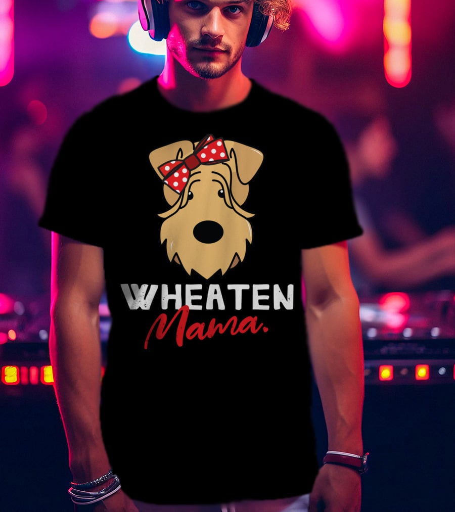 Wheaten Mama Soft Coated Wheaten Terrier T-Shirt