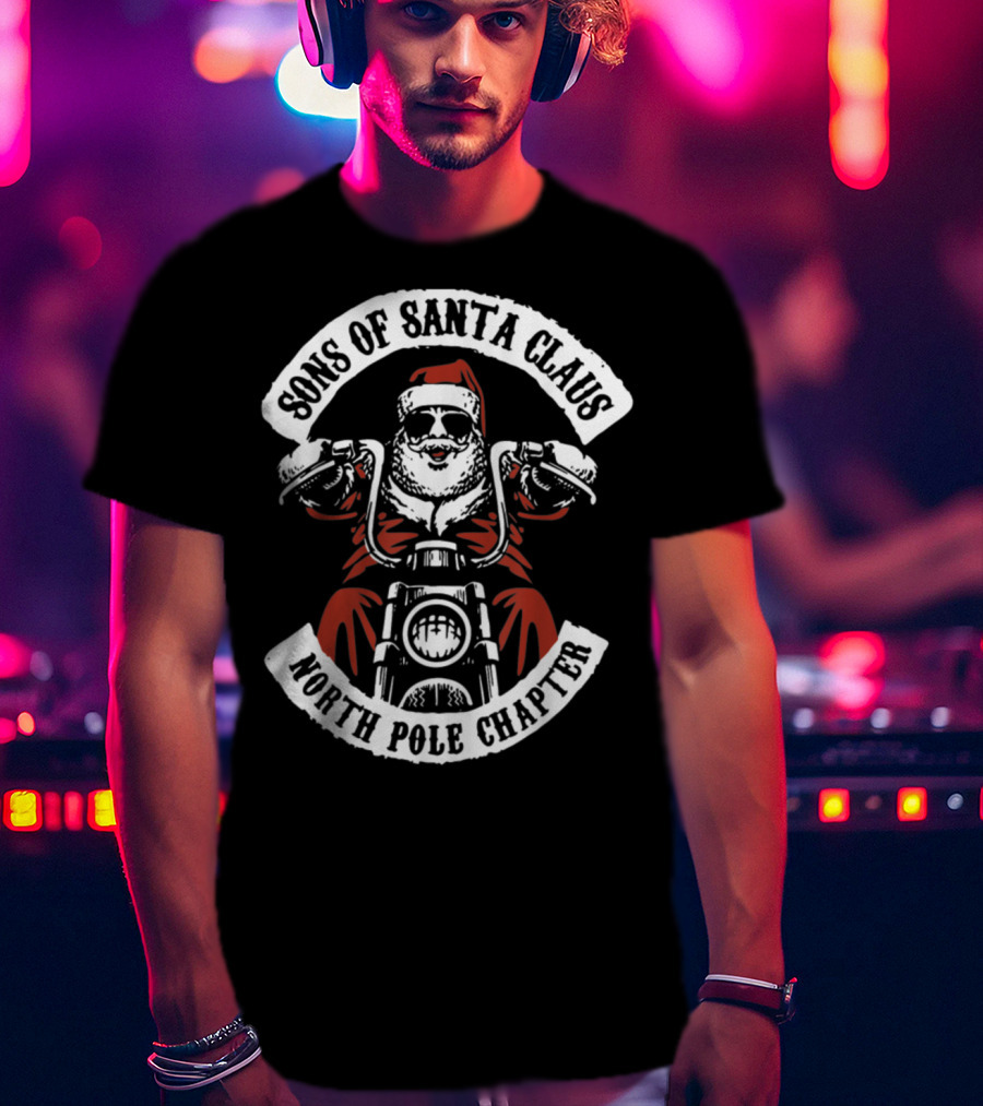 Sons Of Santa Claus North Pole Chapter Motorcycle Club Santa Biker T-Shirt