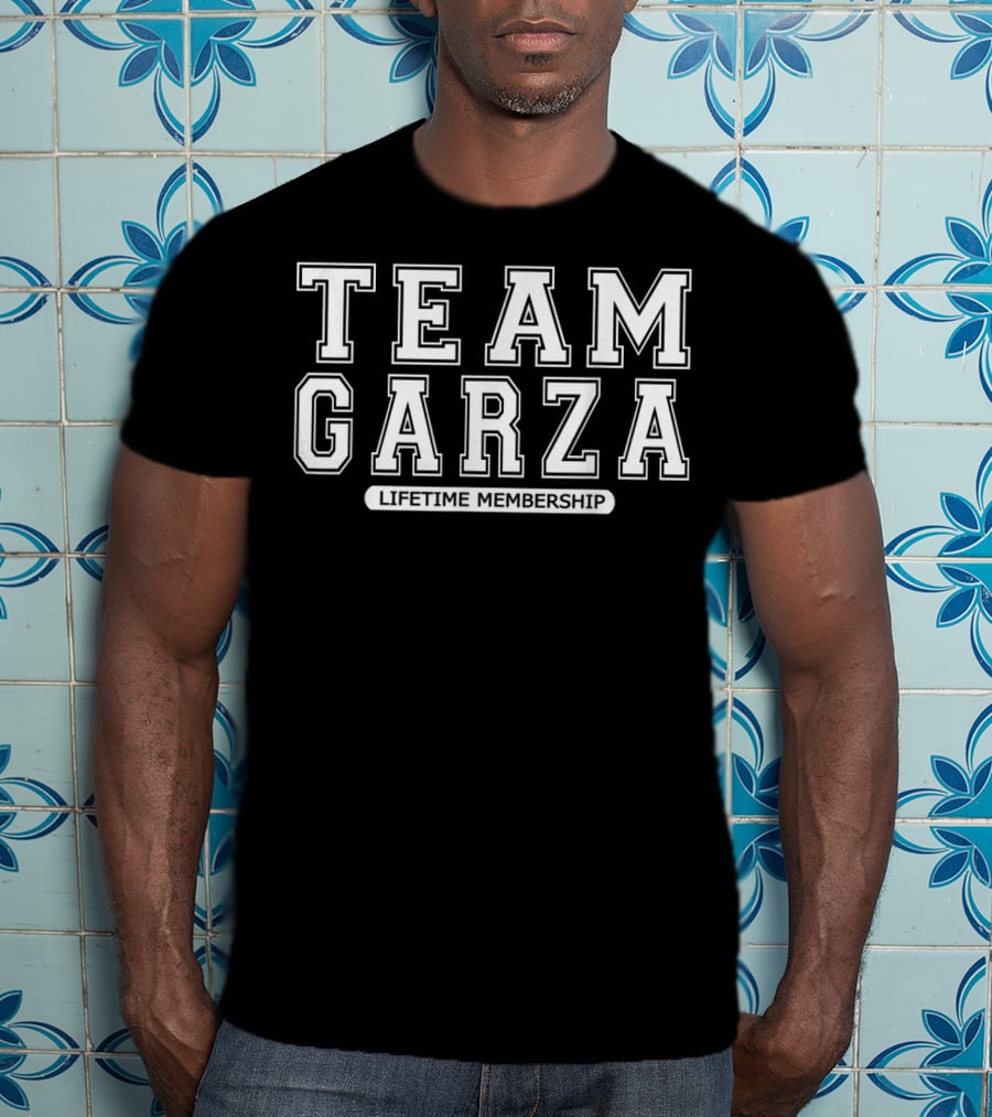 Team Garza Lifetime Membership Family Surname Reunion Crew Member T-Shirt