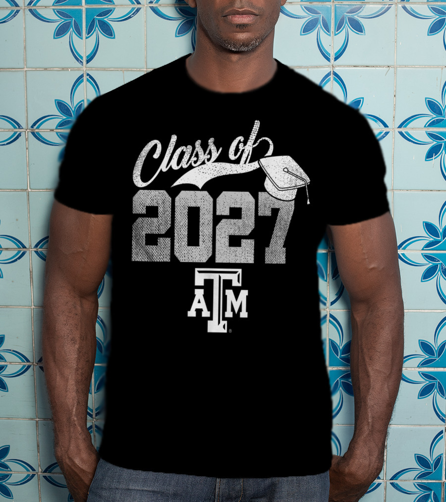 Texas A&M Aggies Class Of 2027 Graduation Team Spirit T-Shirt