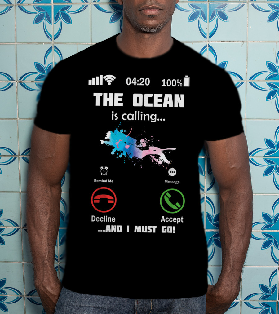 The Ocean Is Calling Scuba Diver Accept Decline 100% Battery 4:20 T-Shirt