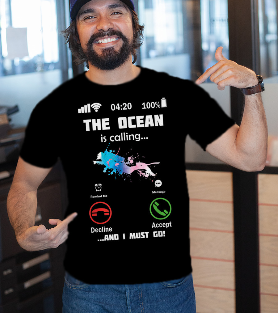 The Ocean Is Calling Scuba Diver Accept Decline 100% Battery 4:20 T-Shirt