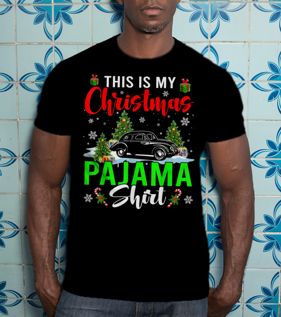 This Is My Christmas Pajama Shirt Classic Car Driver T-Shirt