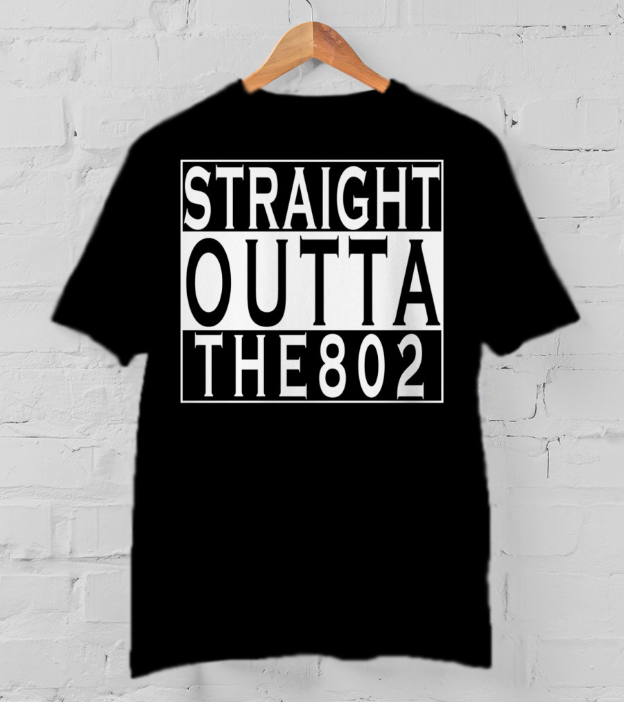 Straight Outta The 802 Vermont Green Mountain T-Shirt