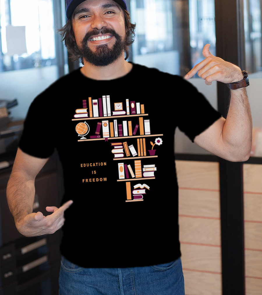 Education Is Freedom Africa Library Books Globe And Flower T-Shirt