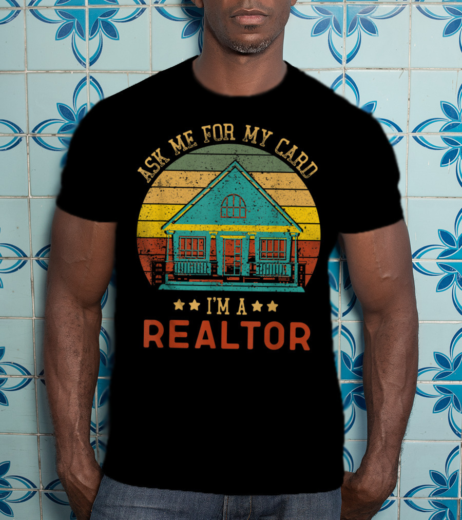 Ask Me For My Card I'm A Realtor Vintage House T-Shirt