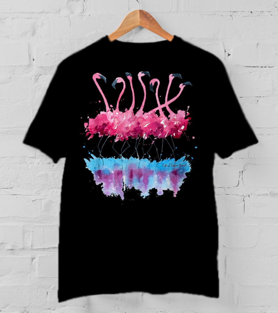 Dancing Pink Flamingos With Colorful Life I Love You Watercolor Reflection T-Shirt