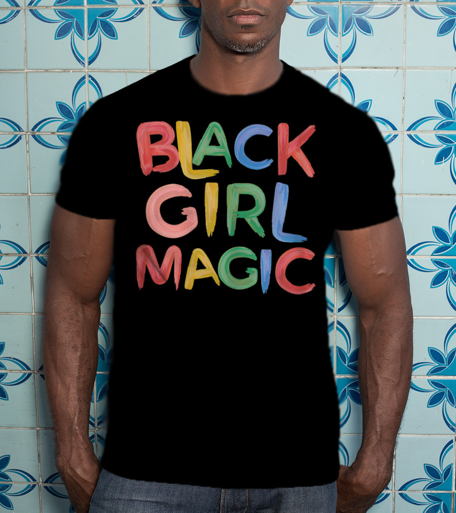 Black Girl Magic Melanin Pride Colorful Paint Text T-Shirt