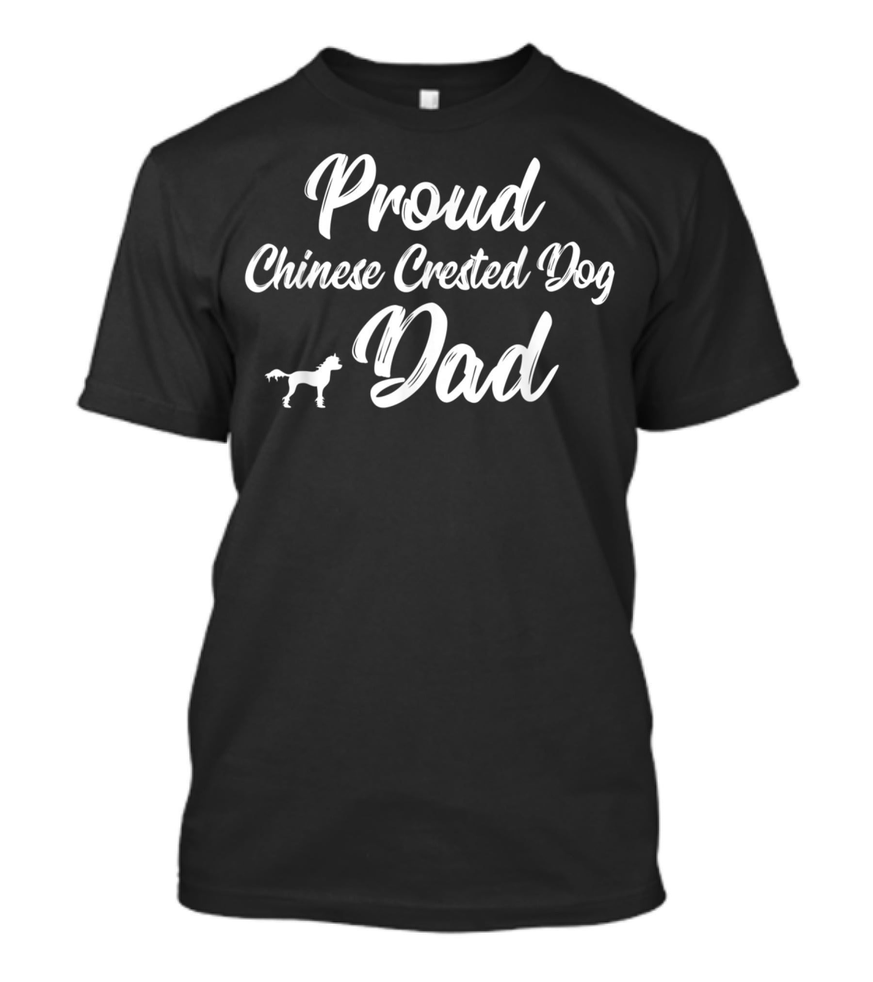 Proud Chinese Crested Dog Dad T-Shirt